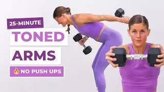 25-Minute Toned Arms Workout (No Push Ups)