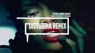 Rihanna - Disturbia (Future House Remix)