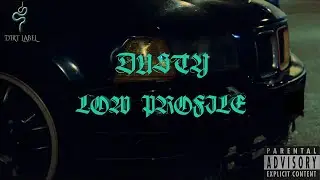 DUSTY - Low Profile (DIRT LABEL)