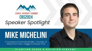 Mike Michelini | Cross Border 2024 Speaker Spotlight