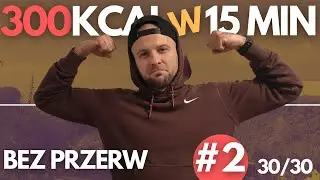 #2 HOME WORKOUT - FREESTYLE 15 MIN 300 KCAL | No breaks | Burpees | Kamil Sobiecki