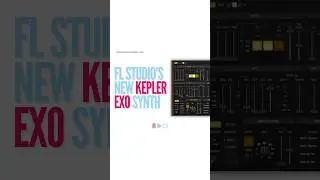 FL Studio’s New Kepler Exo Synth 
