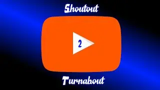 Shoutout Turnabout - Episode 2 (Longer than expected...)