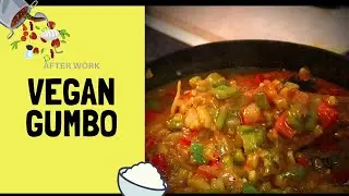 Vegan Gumbo | After Work Entrepreneurs