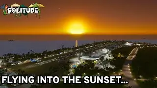 This is the end.... Solitude Finale! | Cities Skylines