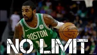 Kyrie Irving Mix - No Limit