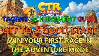 Crash Team Racing Nitro Fueled: Off To A Great Start Trophy Guide