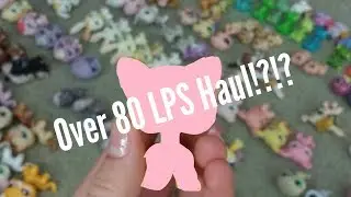 LPS Haul: Over 80 LPS!