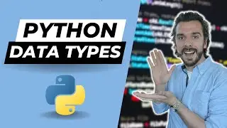 Python for Beginners: Data Types | Build Projects