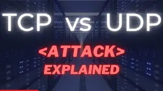 TCP vs UDP Attacks Explained | Explained by Cyber security Professional