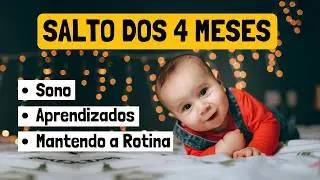 Salto de Desenvolvimento (Bebê de 4 Meses): Como Manter a Rotina Equilibrada