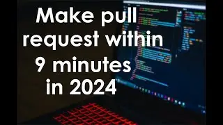 How to Make Pull Request Within 9 Minutes? ft @DennisIvy's  project