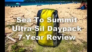 Sea To Summit Ultra-Sil Daypack Packable Backpack 7 Year Review