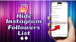 How To Hide Instagram Following / Followers List (iPhone & Android)