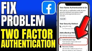 How To Fix Facebook Two Factor Authentication Problem (2026)