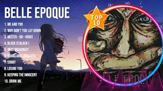 B e l l e   E p o q u e  Greatest Hits 2023   Pop Music Mix   Top 10 Hits Of All Time
