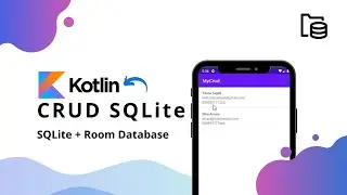 Tutorial CRUD SQLite Room Database Kotlin Android Studio