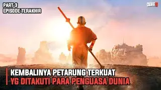 KEMBALINYA PETARUNG TERKUAT YG DITAKUTI  DUNIA | TAMAT - ALUR CERITA FILM