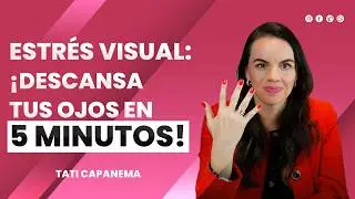 ¿Tus ojos te piden un descanso? Dale un respiro con estos ejercicios - Tatiana G. Capanema