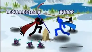 Resurrected X VS NURDD stick war saga