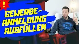 Gewerbeanmeldung ausfüllen A-Z Anleitung - Online Business 2020 starten