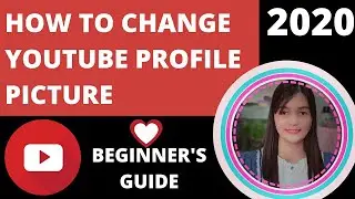 HOW TO CHANGE YOUTUBE PROFILE PICTURE | 