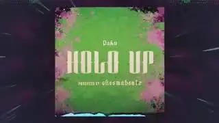 DAKU X CHEEMABEATZ - HOLD UP (MUSIC BY CHEEMABEATZ)
