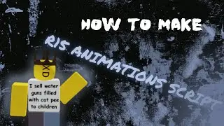 How to make R15 Animations Script!