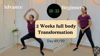 2 weeks full body transformation | Beginners to Advance home workout | Day 49/90 | Somya Luhadia