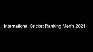 ICC Cricket Rankings Men’s 2021