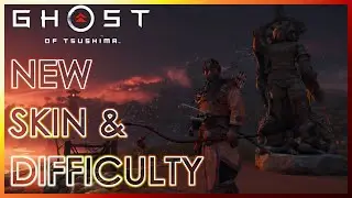 Ghost of Tsushima NEW DIFFICULTY & PATCH
