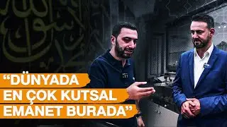 Hz.Muhammed'e ait on binlerce kutsal emanet bir arada! Sizler için gezdik