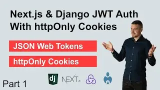 Next.js & Django JWT Auth with httpOnly Cookies - Part 1