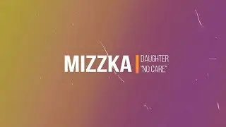Миззка - No care