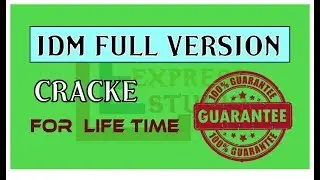 Crack IDM ( Internet Download Manager ) Full Version for Lifetime [ 100% Working Guaranteed ] | 2018
