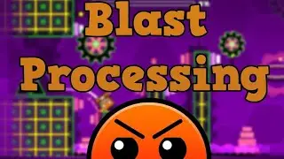 Blast processing в Geometry Dash прохождение (без монет)
