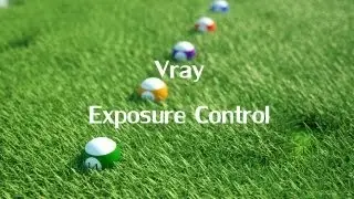 understanding Vray  exposure control and DOF Part 1
