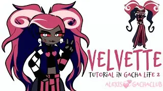 💞How to make VELVETTE (Hazbin Hotel) in Gacha Life 2💞 