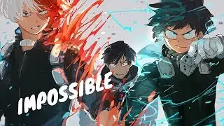 Nightcore - IMPOSSIBLE
