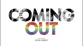 COMING OUT de Denis Parrot : l'amour homo s'annonce en salle