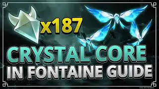 All 187 Crystal Core in Fontaine FAST FARMING ROUTE | Genshin Impact 4.6