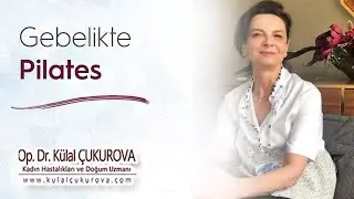 Gebelikte Pilates Yapılabilir mi?