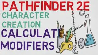 How to make a Character in Pathfinder 2E #9: Calculate Modifiers  (Pathfinder 2E Character Creation)