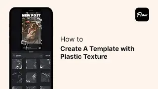 How to Create A Template with Plastic Texture