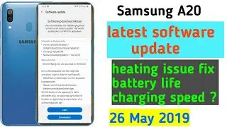 Samsung A20 new software update May 2019 battery life heating issue