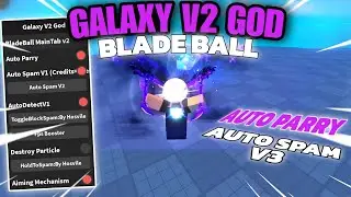 [SUPER OP] Blade Ball Galaxy V2 GOD (AUTO SPAM V3 + AIMING MECHANISM) - Direct Link!