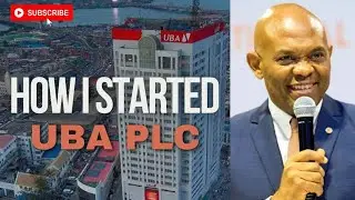 How Tony Elumelu Started UBA Plc || Full Story Narrated By Him #money #business #investment