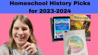 Homeschool History picks for 2023-2024 school year