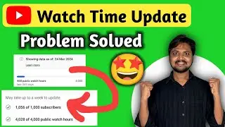 Showing data as of Problem Solved With Proof | Watch Time Update Problem Solved | Showing data as of