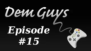 Dem Guys Podcast: Episode 15 - Guest Rexonite